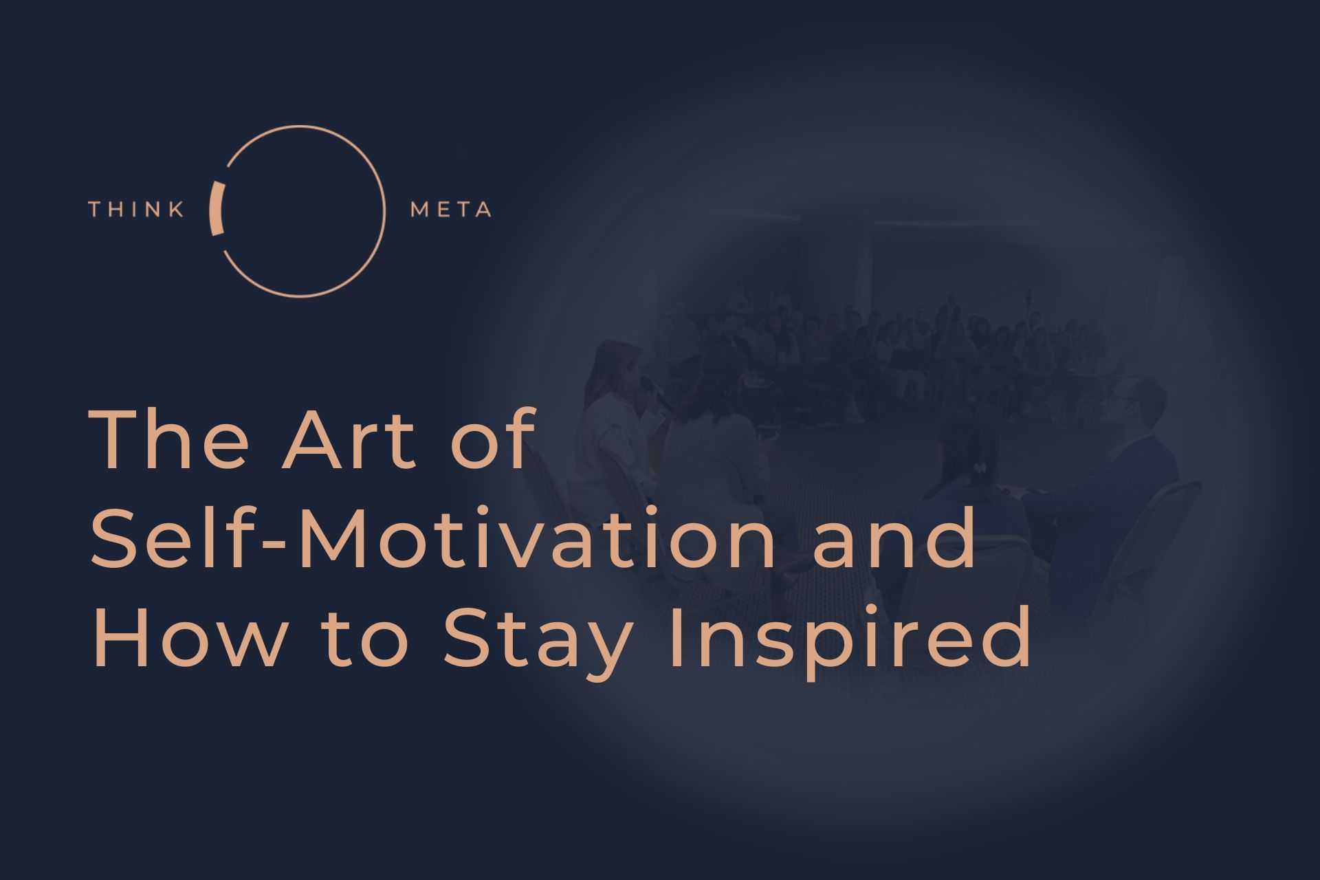 The Art of Self-Motivation and How to Stay Inspired