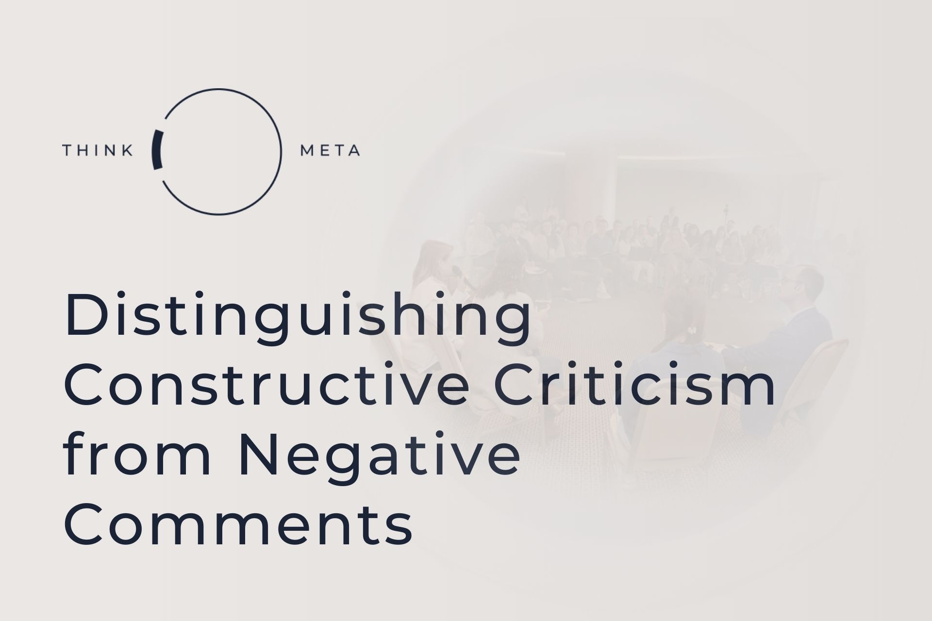 Distinguishing Constructive Criticism from Negative Comments