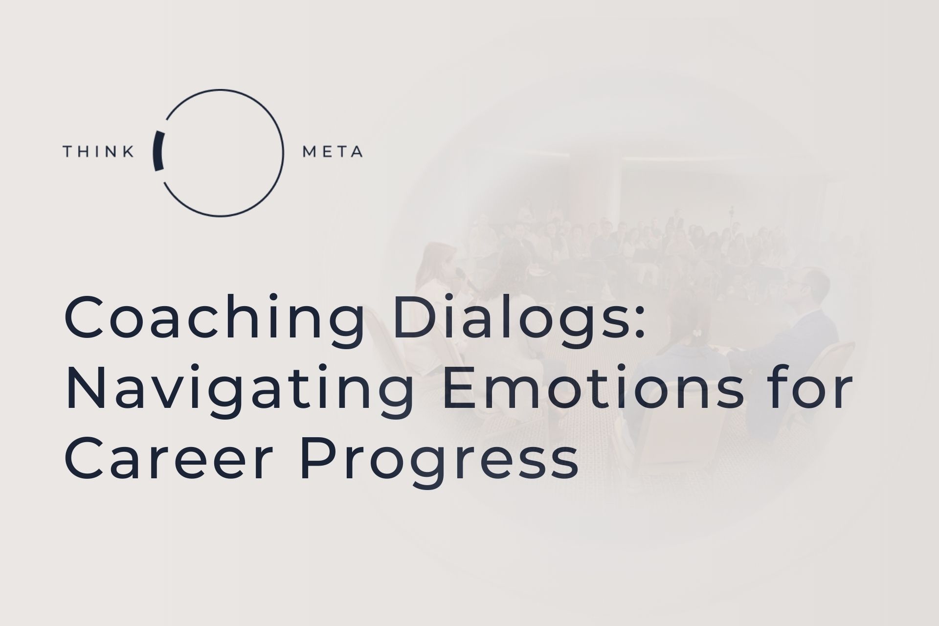 Coaching Dialogs.  Episode 1: Live Emotions